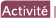 Activité